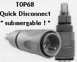 TOP68
Quick Disconnect
* submergable ! *